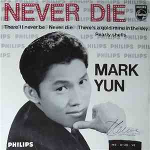 Mark Yun - Never Die