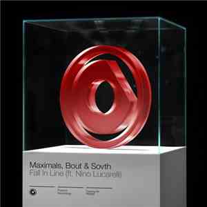 Maximals, Bout & SOVTH ft. Nino Lucarelli - Fall In Line