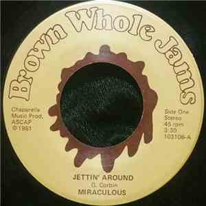 Miraculous - Jettin' Around