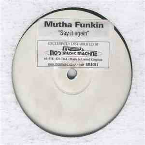 Mutha Funkin - Say It Again