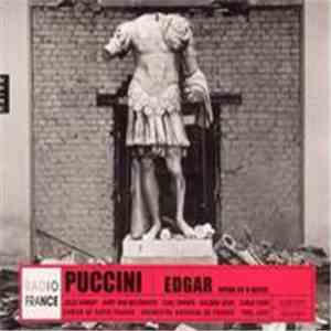 Puccini / Julia Varady / Mary Ann McCormick / Carl Tanner / Dalibor Jenis / Carlo Gigni / Orchestre National De France / Yoel Levi - Edgar