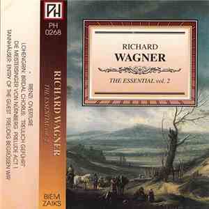 Richard Wagner - The Essential vol.2