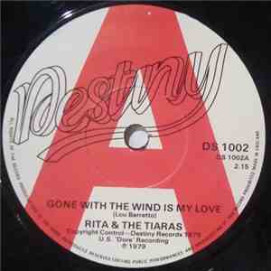 Rita & The Tiaras - Gone With The Wind Is My Love