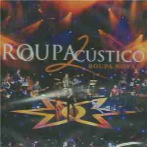 Roupa Nova - ROUPAcústico 2
