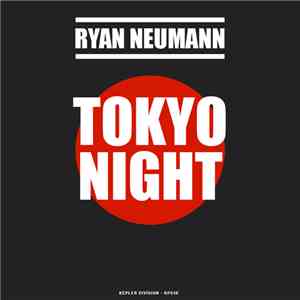 Ryan Neumann - Tokyo Night