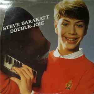 Steve Barakatt - Double-joie