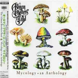 The Allman Brothers Band - Mycology • An Anthology