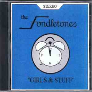 The Fondletones - Girls & Stuff