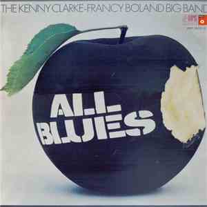 The Kenny Clarke - Francy Boland Big Band - All Blues