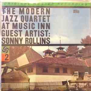 The Modern Jazz Quartet Guest Artist: Sonny Rollins - The Modern Jazz Quart ...