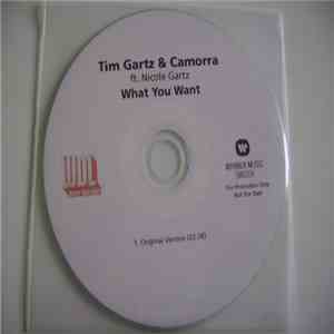 Tim Gartz & Camorra Ft. Nicole Gartz - What You Want