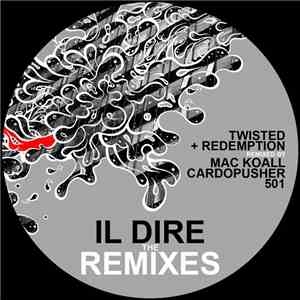 Twisted & Redemption - Il Dire Remixes EP