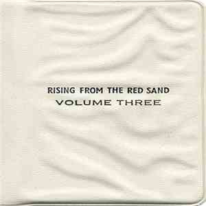 Various - Rising From The Red Sand - Volume Three / Volume Four / Volume Five