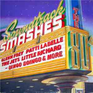 Various - Soundtrack Smashes / The 80's