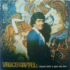 Vasco Rafael - Oiçam Tudo O Que Vos Dou