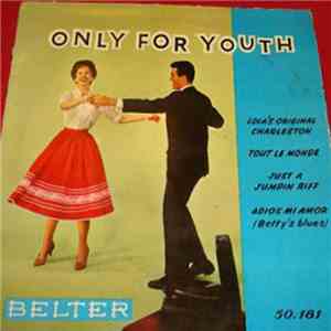 Willy Bestgen Y Su Dixieland Group, Sexteto Fred Bunge - Only For Youth