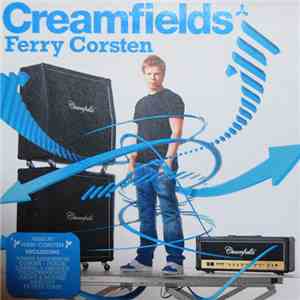 Ferry Corsten - Creamfields