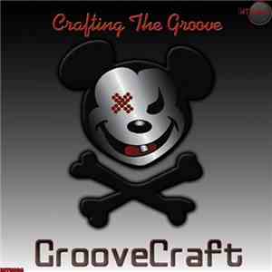 GrooveCraft - Crafting The Groove
