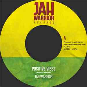 Jah Warrior - Positive Vibes
