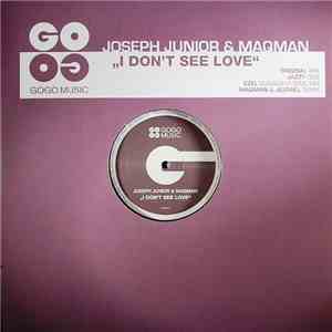Joseph Junior & MAQman - I Don't See Love