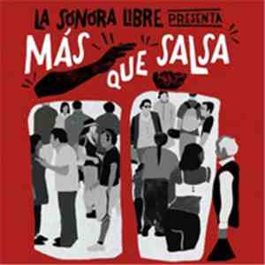 La Sonora Libre - Más Que Salsa