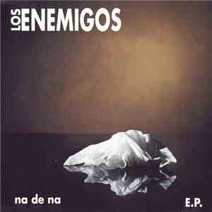 Los Enemigos - Na de Na
