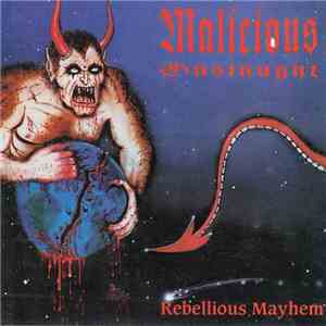 Malicious Onslaught - Rebellious Mayhem