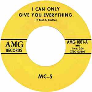 MC-5 - I Can Only Give You Everything / One Of The Guys