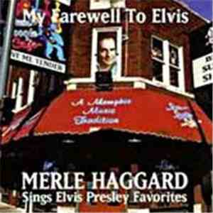 Merle Haggard - My Farewell To Elvis