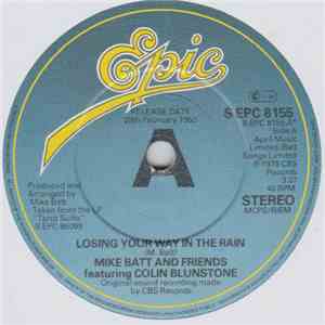 Mike Batt And Friends Featuring Colin Blunstone - Losing Your Way In The Ra ...