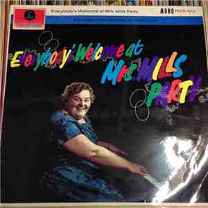 Mrs. Mills - Everybody's Welcome At Mrs. Mills' Party