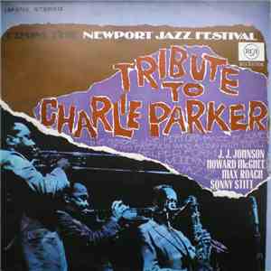 Newport Parker Tribute All Stars - Tribute To Charlie Parker From The Newpo ...