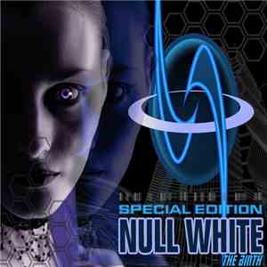 Null White - The Birth (Special Edition)