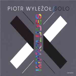 Piotr Wyleżoł - Improludes