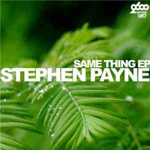 Stephen Payne - Same Thing EP