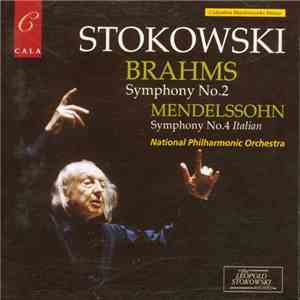 Stokowski, Brahms, Mendelssohn, National Philharmonic Orchestra - Brahms :  ...