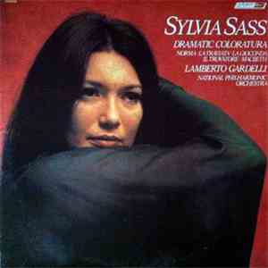 Sylvia Sass, Lamberto Gardelli, National Philharmonic Orchestra - Dramatic Coloratura
