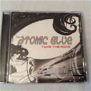 The Atomic Blue - Take The Ride
