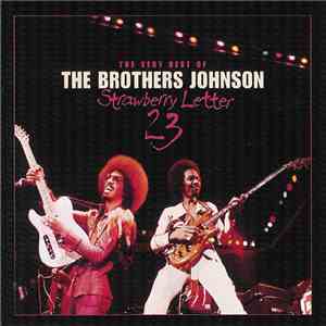 The Brothers Johnson - The Very Best Of The Brothers Johnson / Strawberry L ...