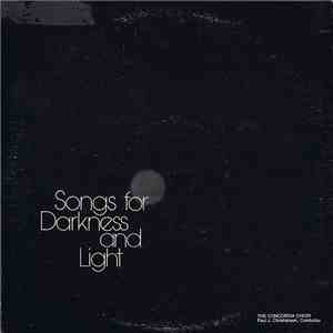 The Concordia Choir, Paul J. Christiansen - Songs For Darkness And Light
