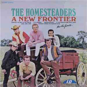 The Homesteaders - A New Frontier
