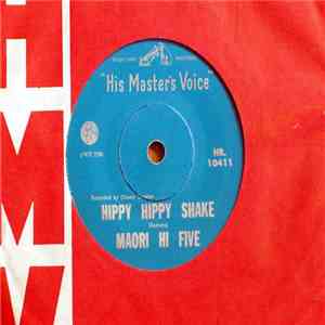 The Maori Hi Five - Hippy Hippy Shake
