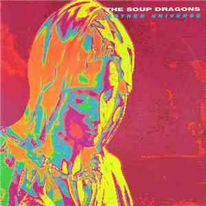 The Soup Dragons - Mother Universe