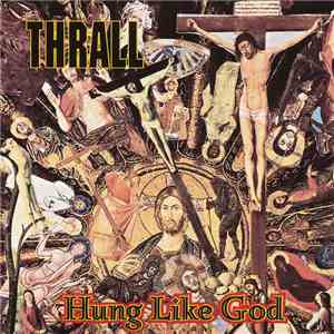 Thrall - Hung Like God