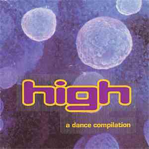 Various - High - A Dance Compilation