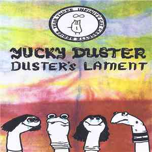 Yucky Duster - Duster's Lament