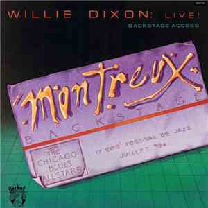 Willie Dixon With The Chicago Blues Allstars - Live! Backstage Access