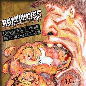 Agathocles / Rebelion Disidente - Agathocles / Rebelion Disidente