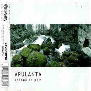 Apulanta - Käännä Se Pois