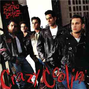 Barrio Boyzz - Crazy Coolin'